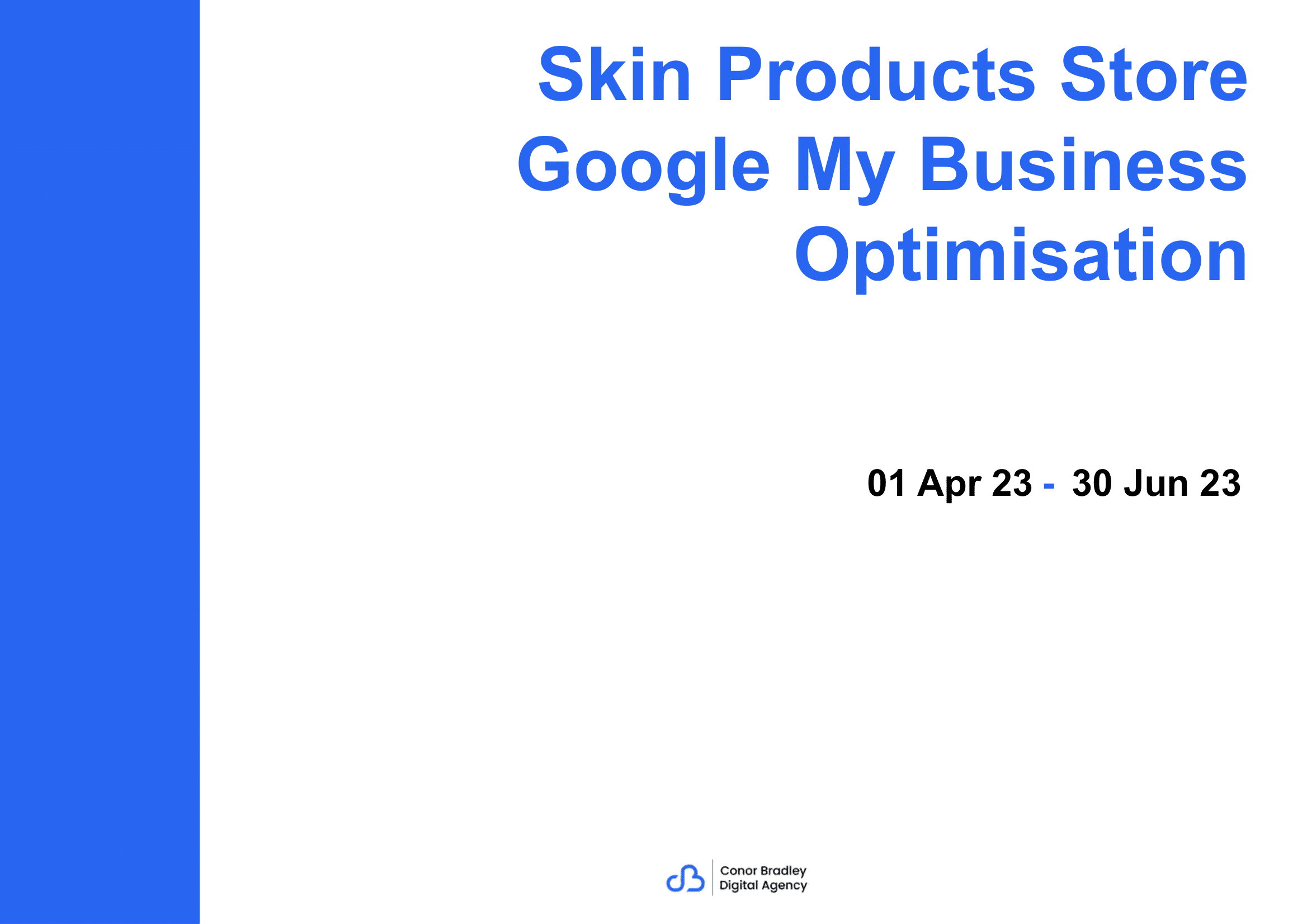 Google My Business Case Study: Skin Products Store Skin Products Store QTR 2 2023-1
